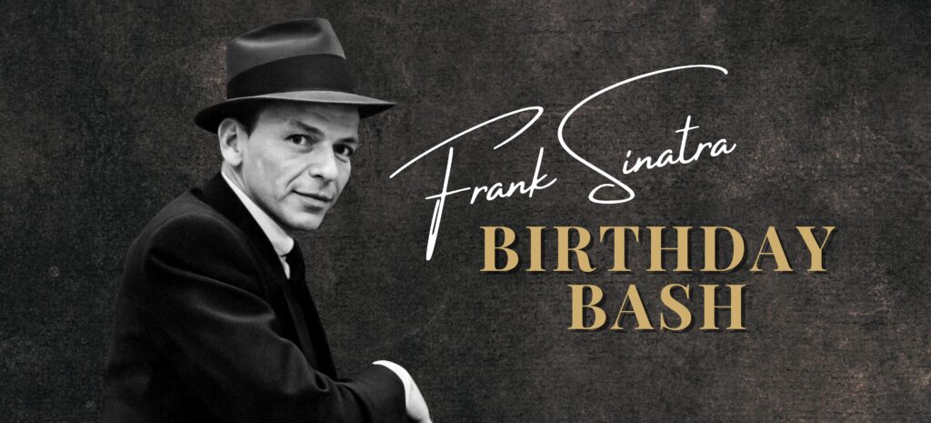 Frank Sinatra Birthday Bash