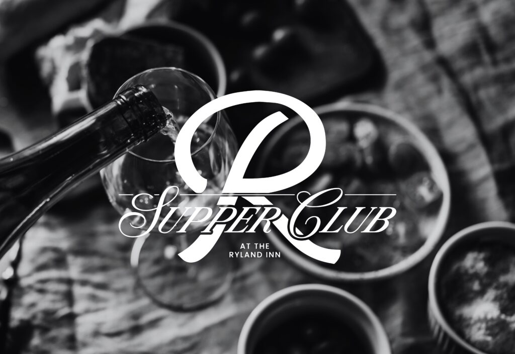 8/22: The Supper Club at the Ryland Inn with Chef Christopher Albrecht