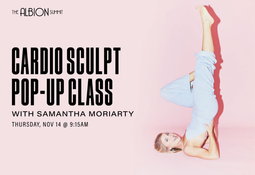 Cardio Sculpt Pop-Up Class with Samantha Moriarty at The Albion