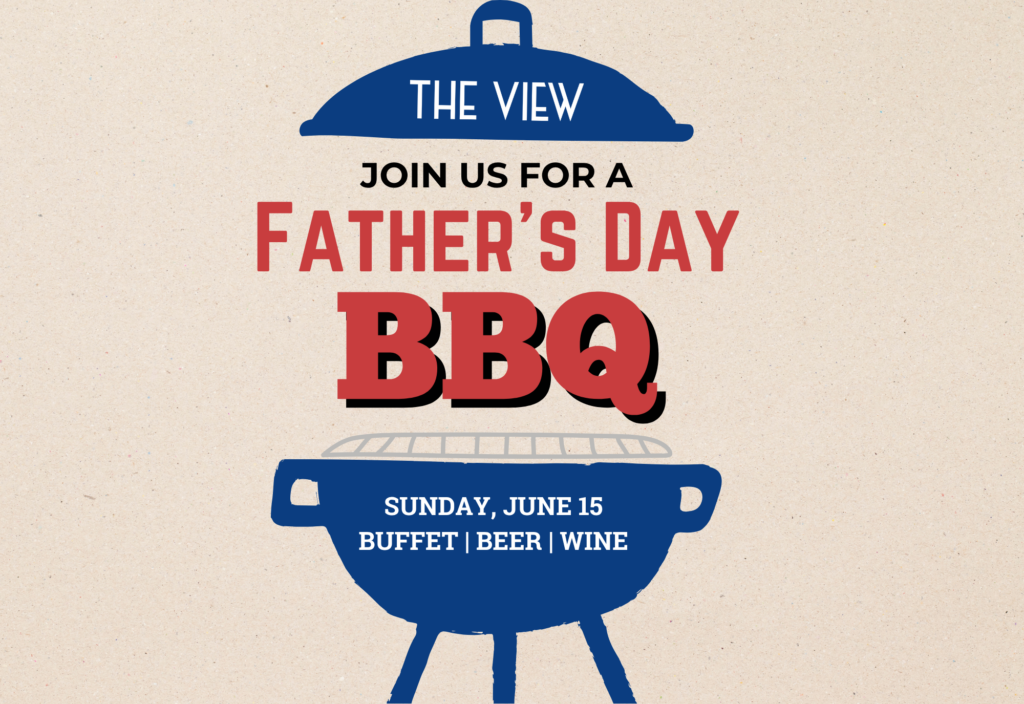 Father’s Day BBQ at The View